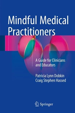 Abbildung von Dobkin / Hassed | Mindful Medical Practitioners | 1. Auflage | 2016 | beck-shop.de