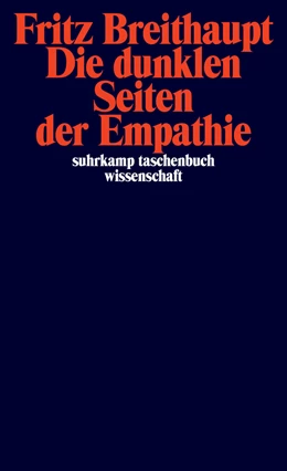 Abbildung von Breithaupt | Die dunklen Seiten der Empathie | 6. Auflage | 2017 | beck-shop.de