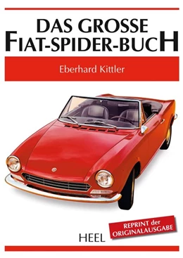 Abbildung von Kittler | Das grosse Fiat-Spider-Buch | 1. Auflage | 2016 | beck-shop.de