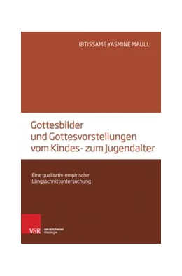 Abbildung von Maull | Gottesbilder und Gottesvorstellungen vom Kindes- zum Jugendalter | 1. Auflage | 2017 | beck-shop.de
