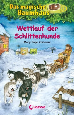 Abbildung von Osborne | Das magische Baumhaus - Wettlauf der Schlittenhunde | 1. Auflage | 2016 | beck-shop.de
