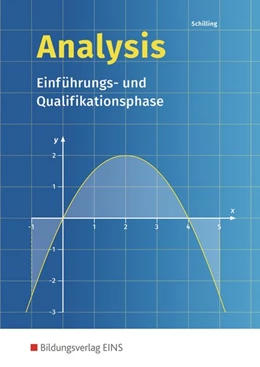 Abbildung von Schilling | Analysis. Einführungs- und Qualifikationsphase: Schülerband | 7. Auflage | 2016 | beck-shop.de