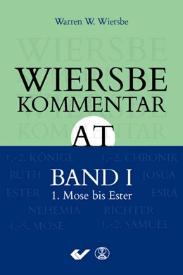 Abbildung von Wiersbe | Wiersbe Kommentar zum Alten Testament, Band 1 | 1. Auflage | 2016 | beck-shop.de