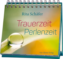 Abbildung von Schäfer | Trauerzeit - Perlenzeit | 1. Auflage | 2016 | beck-shop.de