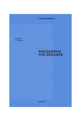 Abbildung von Arnold | Philosophie für Designer | 1. Auflage | 2016 | beck-shop.de
