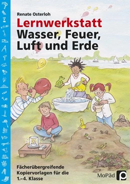 Abbildung von Osterloh | Lernwerkstatt: Wasser, Feuer, Luft und Erde | 1. Auflage | 2016 | beck-shop.de