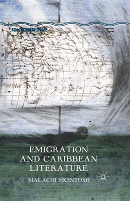 Abbildung von McIntosh / Wanna | Emigration and Caribbean Literature | 1. Auflage | 2016 | beck-shop.de