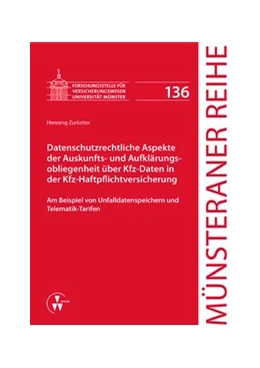 Abbildung von Dörner / Ehlers | Datenschutzrechtliche Aspekte der Auskunfts- und Aufklärungsobliegenheit über Kfz-Daten in der Kfz-Haftpflichtversicherung | 1. Auflage | 2016 | 136 | beck-shop.de
