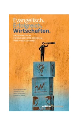 Abbildung von Huber / Barrenstein | Evangelisch. Erfolgreich. Wirtschaften | 1. Auflage | 2016 | beck-shop.de