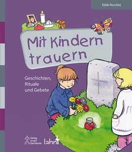 Abbildung von Reschke | Mit Kindern trauern | 1. Auflage | 2016 | beck-shop.de