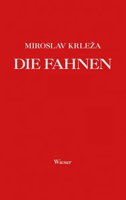 Abbildung von Krleza | Die Fahnen. Roman in fünf Bänden | 1. Auflage | 2016 | beck-shop.de