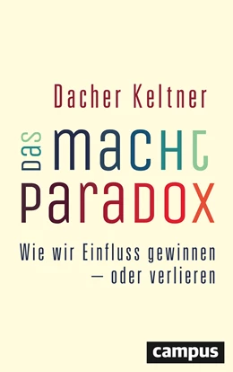 Abbildung von Keltner | Das Macht-Paradox | 1. Auflage | 2016 | beck-shop.de