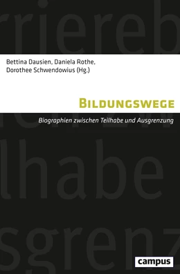 Abbildung von Dausien / Rothe | Bildungswege | 1. Auflage | 2016 | beck-shop.de