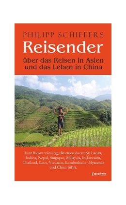 Abbildung von Schiffers | Reisender - über das Reisen in Asien und das Leben in China | 1. Auflage | 2016 | beck-shop.de