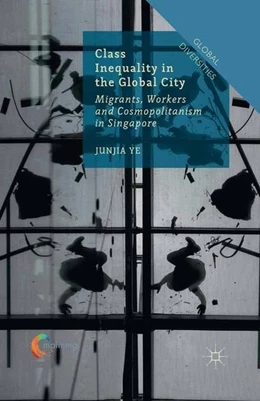 Abbildung von Ye | Class Inequality in the Global City | 1. Auflage | 2016 | beck-shop.de