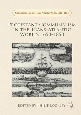 Abbildung von Lockley | Protestant Communalism in the Trans-Atlantic World, 1650-1850 | 1. Auflage | 2016 | beck-shop.de