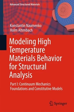 Abbildung von Naumenko / Altenbach | Modeling High Temperature Materials Behavior for Structural Analysis | 1. Auflage | 2016 | beck-shop.de