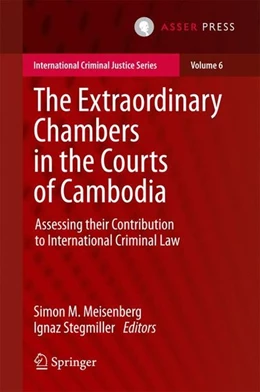 Abbildung von Meisenberg / Stegmiller | The Extraordinary Chambers in the Courts of Cambodia | 1. Auflage | 2016 | beck-shop.de