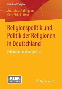 Abbildung von Liedhegener / Pickel | Religionspolitik und Politik der Religionen in Deutschland | 1. Auflage | 2016 | beck-shop.de