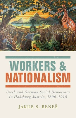 Abbildung von Beneš | Workers and Nationalism | 1. Auflage | 2016 | beck-shop.de