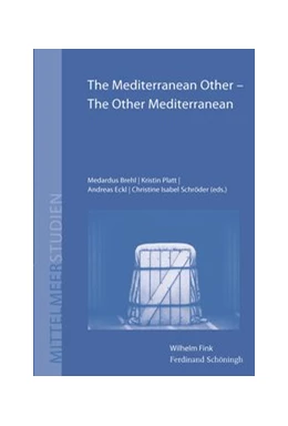 Abbildung von Brehl / Eckl | The Mediterranean Other - The Other Mediterranean | 1. Auflage | 2019 | 21 | beck-shop.de