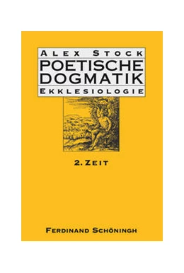 Abbildung von Stock | Poetische Dogmatik: Ekklesiologie | 1. Auflage | 2016 | 2 | beck-shop.de