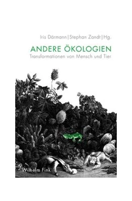 Abbildung von Därmann / Zandt | Andere Ökologien | 1. Auflage | 2017 | beck-shop.de