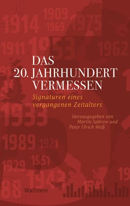 Abbildung von Sabrow / Weiss | Das 20. Jahrhundert vermessen | 1. Auflage | 2017 | 13 | beck-shop.de