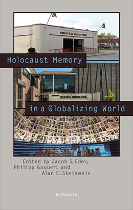 Abbildung von Eder / Gassert | Holocaust Memory in a Globalizing World | 1. Auflage | 2017 | 22 | beck-shop.de