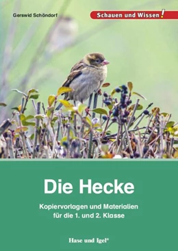 Abbildung von Schöndorf | Die Hecke. Kopiervorlagen und Materialien für die 1. und 2. Klasse | 1. Auflage | 2016 | beck-shop.de