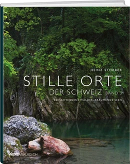Abbildung von Storrer | Stille Orte der Schweiz, Band 3 | 1. Auflage | 2016 | beck-shop.de