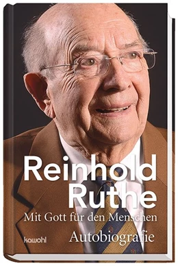 Abbildung von Ruthe | Reinhold Ruthe - Mit Gott für den Menschen | 1. Auflage | 2016 | beck-shop.de