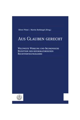 Abbildung von Pilnei / Rothkegel | Aus Glauben gerecht | 1. Auflage | 2017 | beck-shop.de