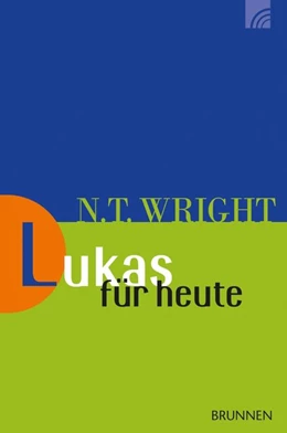 Abbildung von Wright | Lukas für heute | 1. Auflage | 2016 | beck-shop.de