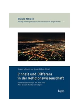 Abbildung von Lehmann / Jödicke | Einheit und Differenz in der Religionswissenschaft | 1. Auflage | 2016 | beck-shop.de