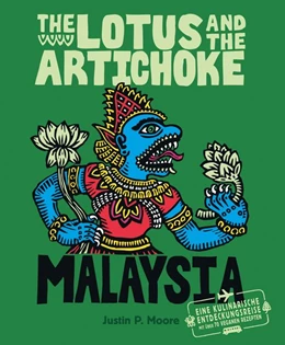 Abbildung von Moore | The Lotus and the Artichoke - Malaysia | 1. Auflage | 2016 | beck-shop.de