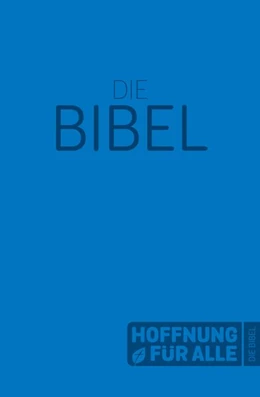 Abbildung von Hoffnung für alle. Die Bibel - Softcover-Edition blau | 1. Auflage | 2016 | beck-shop.de