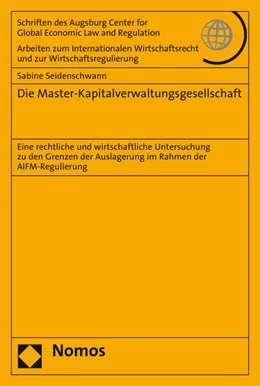 Abbildung von Seidenschwann | Die Master-Kapitalverwaltungsgesellschaft | 1. Auflage | 2016 | 71 | beck-shop.de