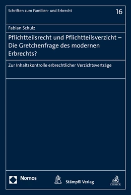 Abbildung von Schulz | Pflichtteilsrecht und Pflichtteilsverzicht - Die Gretchenfrage des modernen Erbrechts? | 1. Auflage | 2017 | beck-shop.de