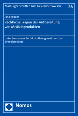 Abbildung von Knauer | Rechtliche Fragen der Aufbereitung von Medizinprodukten | 1. Auflage | 2016 | 26 | beck-shop.de