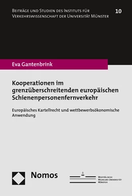 Abbildung von Gantenbrink | Kooperationen im grenzüberschreitenden europäischen Schienenpersonenfernverkehr | 1. Auflage | 2016 | 10 | beck-shop.de