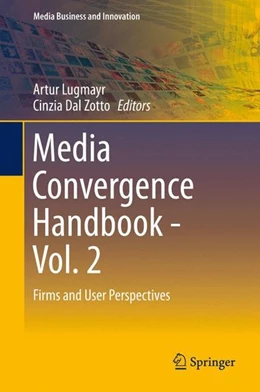 Abbildung von Lugmayr / Dal Zotto | Media Convergence Handbook - Vol. 2 | 1. Auflage | 2016 | beck-shop.de