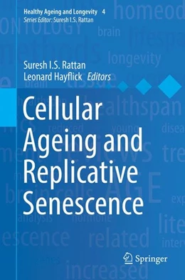 Abbildung von Rattan / Hayflick | Cellular Ageing and Replicative Senescence | 1. Auflage | 2016 | beck-shop.de