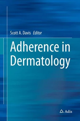 Abbildung von Davis | Adherence in Dermatology | 1. Auflage | 2016 | beck-shop.de