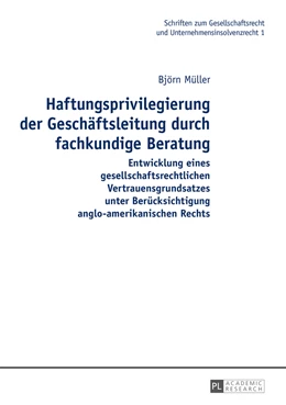 Abbildung von Müller | Haftungsprivilegierung der Geschäftsleitung durch fachkundige Beratung | 1. Auflage | 2016 | 1 | beck-shop.de