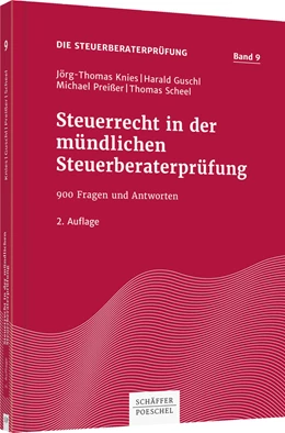 Abbildung von Knies / Guschl | Steuerrecht in der mündlichen Steuerberaterprüfung | 2. Auflage | 2016 | Band 9 | beck-shop.de