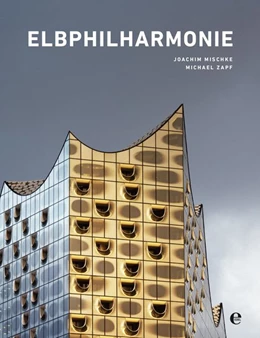 Abbildung von Mischke | Elbphilharmonie | 1. Auflage | 2016 | beck-shop.de