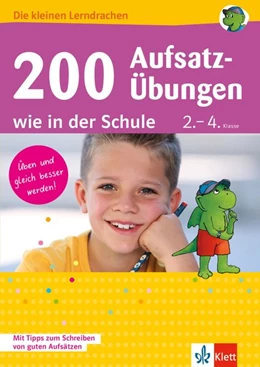 Abbildung von 200 Aufsatz-Übungen wie in der Schule 2.-4. Klasse | 1. Auflage | 2016 | beck-shop.de