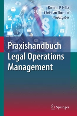 Abbildung von Dueblin / Falta | Praxishandbuch Legal Operations Management | 1. Auflage | 2017 | beck-shop.de