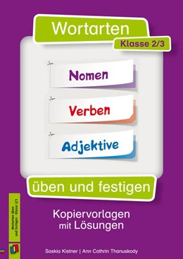 Abbildung von Kistner / Thanuskody | Wortarten üben und festigen - Klasse 2/3 | 1. Auflage | 2016 | beck-shop.de